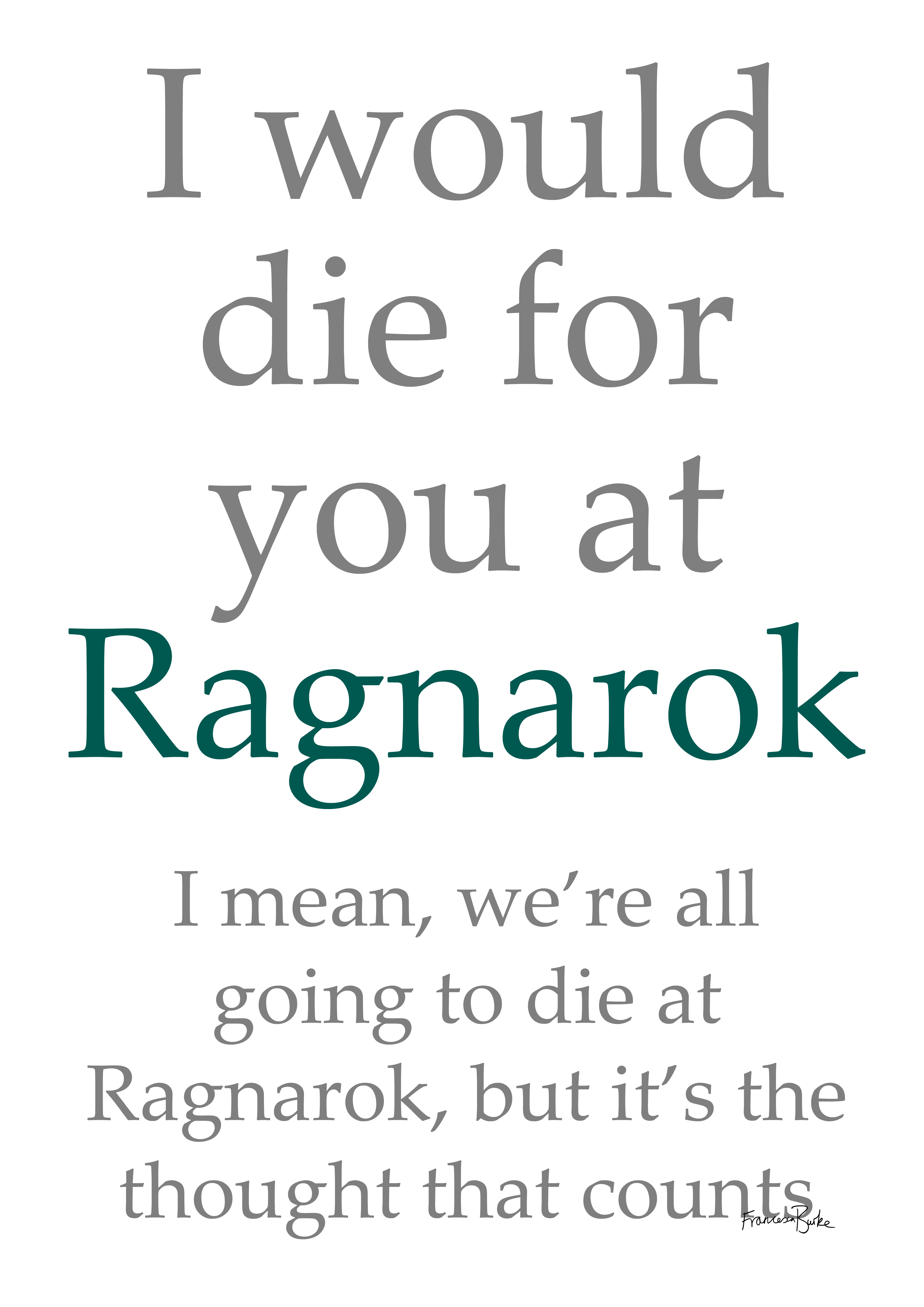 I Would Die for You at Ragnarok Francesca's Words