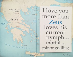 I Love You More Than Zeus Loves... card